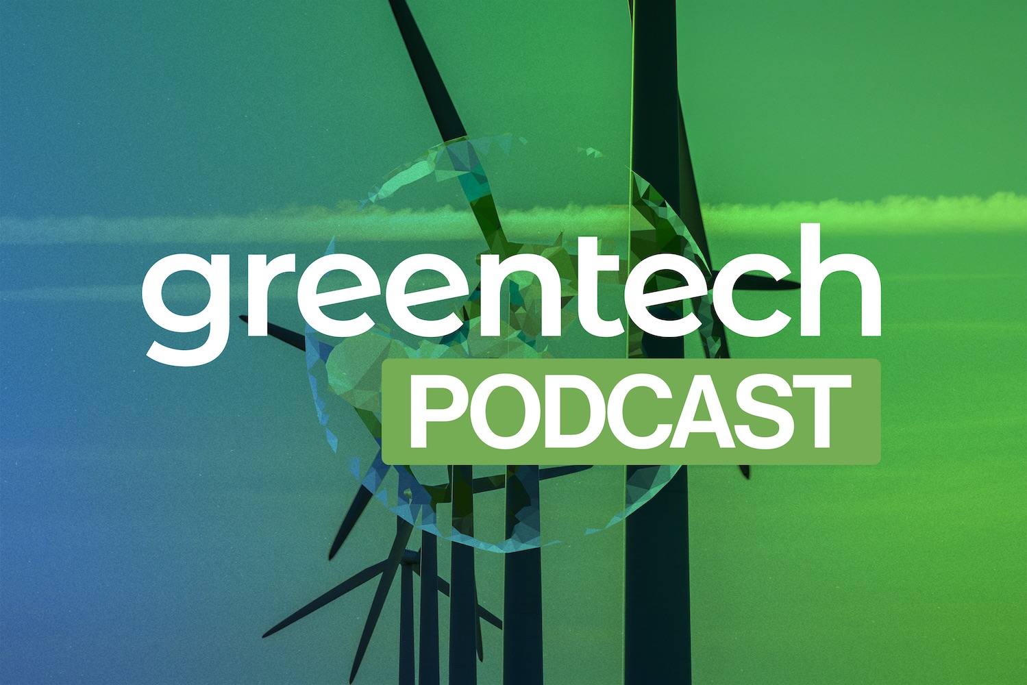 Greentech Live Podcast